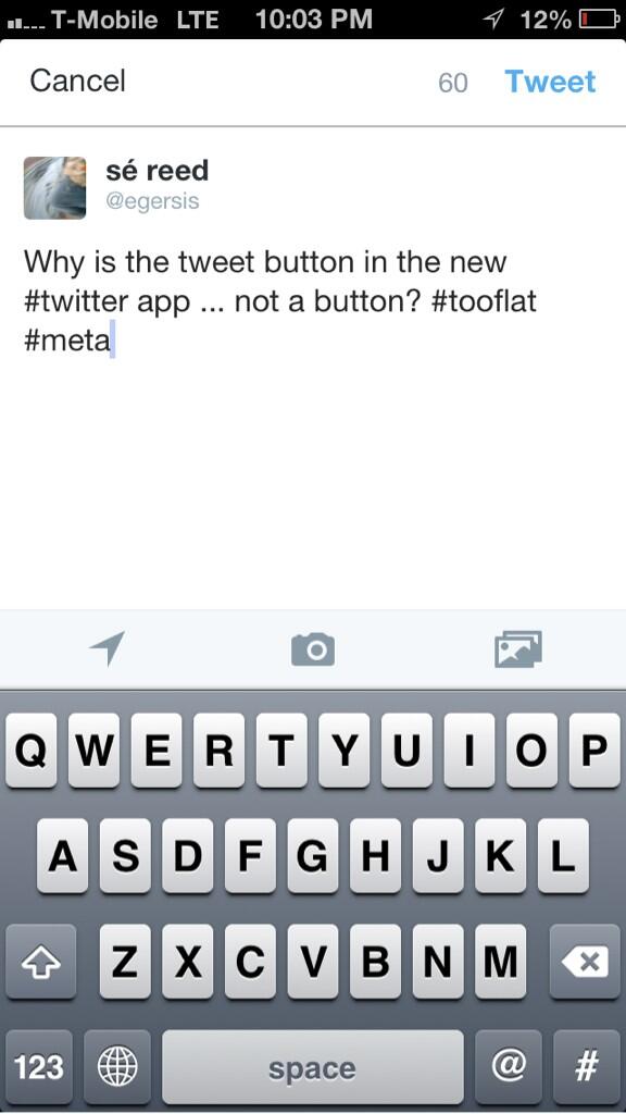 egersis's tweet image. Why is the tweet button in the new #twitter app ... not a button? #tooflat #meta