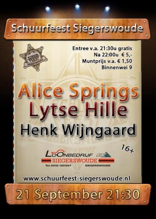 Vanavond treden <a href="/LytseHille/">LYTSE HILLE</a>, <a href="/HenkWijngaard/">Henk Wijngaard</a> en <a href="/_AliceSprings/">Alice Springs</a> op! #schuurfeest #Siegerswoude