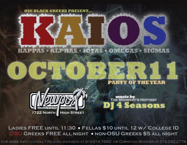 NPHC_Buckeyes's tweet photo. #KAIOS October 11th at the Newport. music by DJ 4 seasons. Ladies free until 11:30, Fellas $10 until 12 w/ college ID http://t.co/j1w2iJvlxD