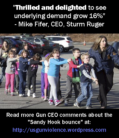 Vile former CEO SturmRuger, on Newtown "Thrilled &amp; delighted to see underlying demand grow 16%" #gunsense  ,