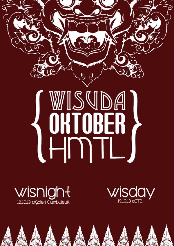 <a href="/HMTL_ITB/">HMTL ITB</a> <a href="/swargalokanata/">TL ITB 2009</a> <a href="/askaradhiva/">TL ITB 2010</a> <a href="/TLITB2011/">NARAYANA</a> kakak2 dateng yah ke wisnight&amp;wisday WISUDA OKTOBER HMTL 2013 :)