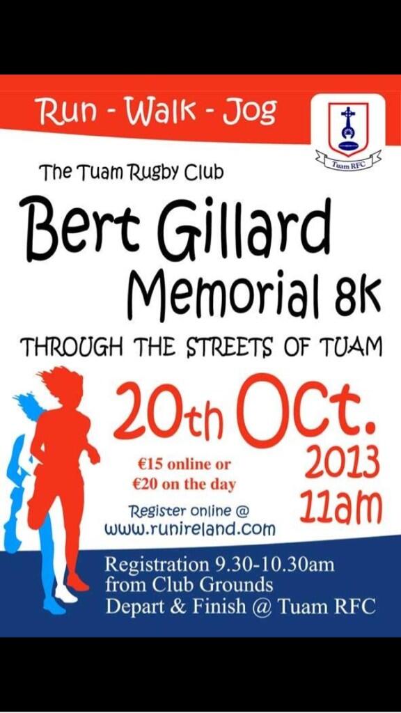 TuamRFC's tweet photo. Bert Gillard 8km run. Promises to be a great day and all are welcome. Takes place on the 20th October #running http://t.co/C1Jjph2929