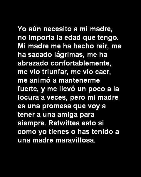 #FelizDíaDeLaMadre
¡Felicidades Mamá! Yo aún necesito a mi madre, no importa la edad que tengo.