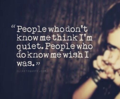 JessNiicole's tweet photo. #ThingsIGetAlot "you're quiet" http://t.co/ZLmGuhwkTi