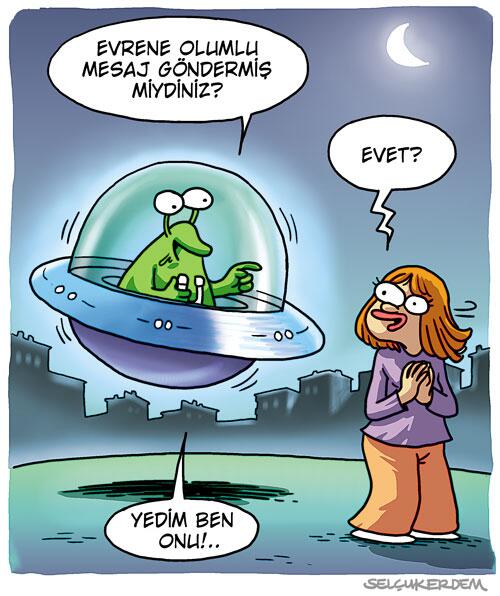 DenizUlke's tweet photo. Çok komik:) “@selcukerdem: Evrene olumlu mesaj gönderelim http://t.co/B9fxO3uoHg””