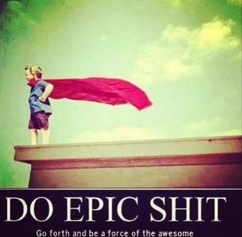 Do Epic Shit! http://t.co/FCr0OV9J6d