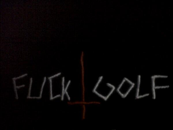 TRKLS's tweet image. FUCK GOLF