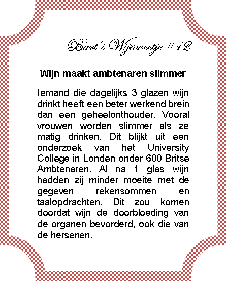 wijnimportbart's tweet photo. Bart's Wijnweetje #12: Wijn maakt ambtenaren slimmer http://t.co/tD3JGXiMZK