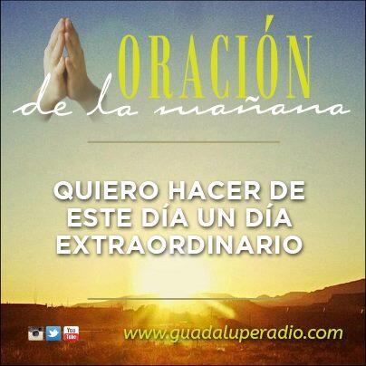 guadaluperadio's tweet photo. #oraciondelamañana Buenos días, mi Señor. Gracias por un día más de vida. Gracias por todas las bendiciones qu... http://t.co/Lq9tf7XOSZ