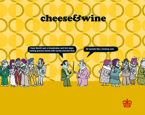 Modern Toss on Twitter: "Cheese & Wine political bulletin  http://t.co/z5mKpnln2j #moderntoss #davidcameron #cheeseandwine  http://t.co/W5YWhfSSfG" / Twitter
