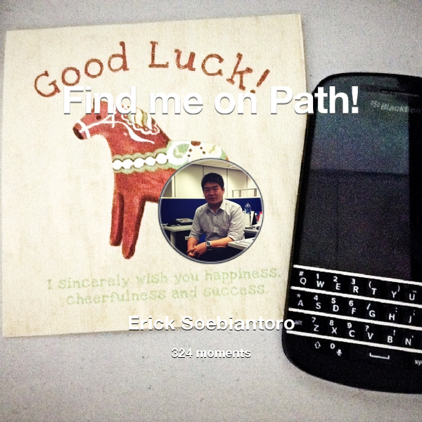 I've shared 324 memories with my friends on #Path - see them now at path.com! #thepersonalnetwork