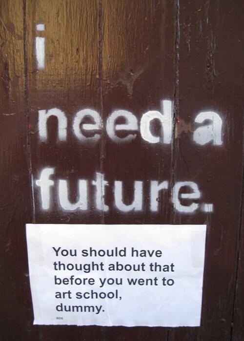 Appropriate street art response of the day