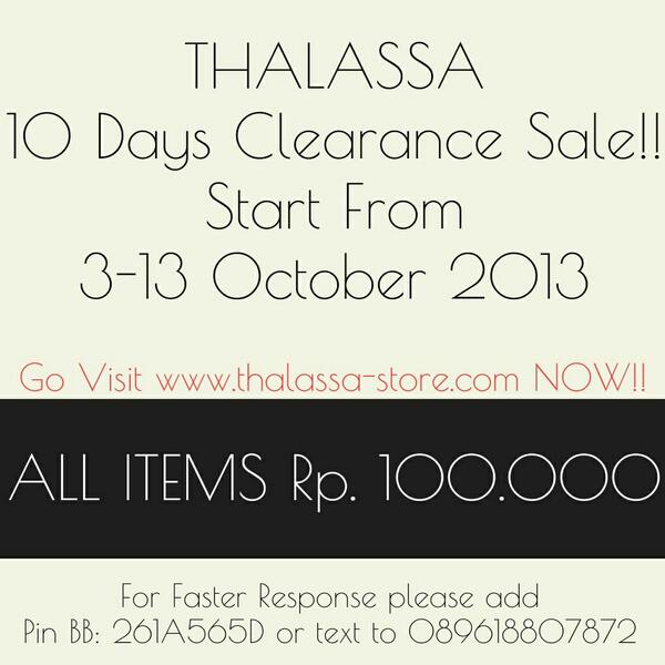 Thalassa_Store's tweet photo. THALASSA Clearance Sale!! All Items Rp. 100.000 for faster response pls add pin BB: 261A565D or text to 089618807872 http://t.co/IMcMcS5UcB