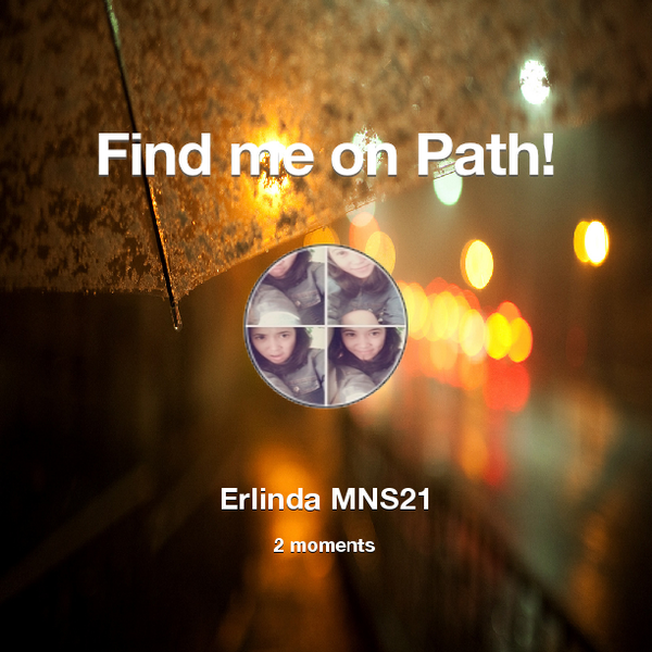 Elikz_mza's tweet photo. Find me on #Path now! Go to: http://t.co/yj29XcBNtB! #thepersonalnetwork http://t.co/lwciPvwBNq