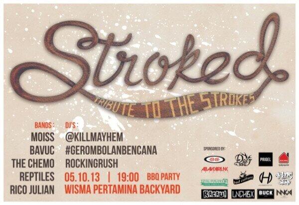 [Event] STROKED 'Tribute To The Strokes' 5 Oct 2013 Start 19.00 at Wisma Pertamina Semarang.