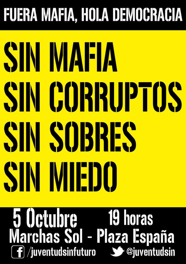 juventudsin's tweet photo. #YoVoy5Oct Porque sabemos que nos gobierna una Mafia a la que le da igual nuestras vidas http://t.co/jOdqFqSB9p