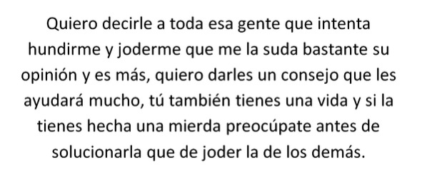 iChicoSonrisas's tweet photo. Quiero decirle a toda esa gente que intenta hundirme y joderme que... http://t.co/iu53xlqzr1