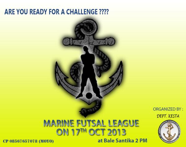 Are u ready for a challenge? "Marine Futsal League"cc: <a href="/ikaiklunpad/">IKA Kelautan UNPAD</a> <a href="/09_POSEIDON/">POSEIDON '09</a> <a href="/IKL2010/">Kelautan 2010</a> <a href="/Kelautan_2011/">Kelautan Unpad'11</a> <a href="/Jalayudha12/">Jalayudha Dewaruci</a>
