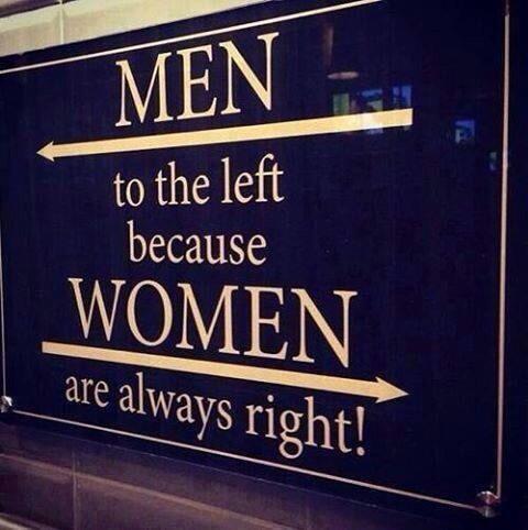 Women are always right??