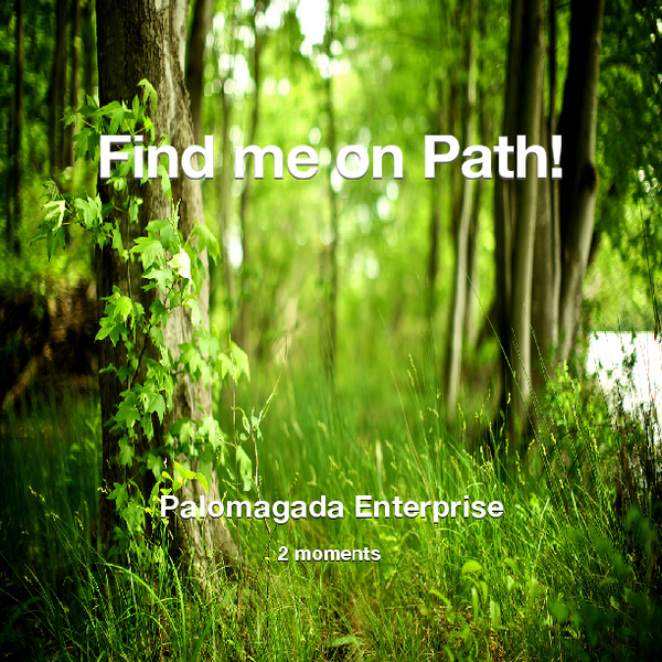 Find me on #Path now! Go to: path.com! #thepersonalnetwork