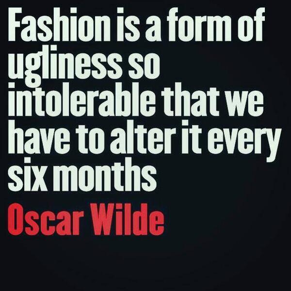 vera174's tweet photo. Gotta love #OscarWilde #slowfashion http://t.co/ZoyWBrwTqp