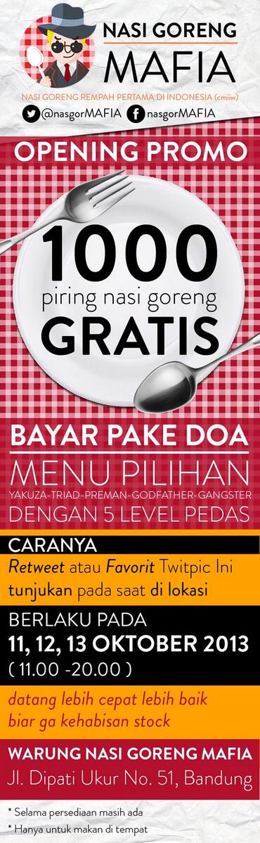 Ada 1000 porsi #NasiGorengRempahGratis di <a href="/NasgorMAFIA/">Nasi Goreng Mafia</a> pas Grand Opening. Bayar pake doa &amp; tunjukin twitpic ini:
