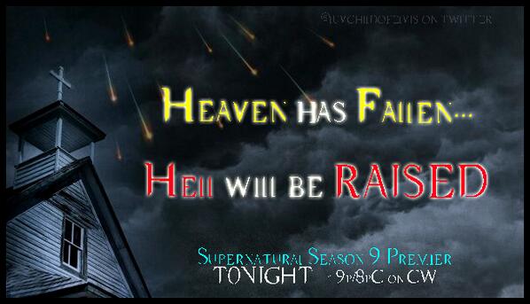 Heaven has Fallen...Hell will be RAISED!#Supernatural Season 9 Premier tonight!
#SPN <a href="/WinchesterBros/">Winchester Bros</a>
<a href="/SuperWiki/">SupernaturalWiki</a>