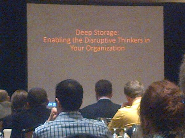 Fred_Monsone's tweet image. #deepstorage - enabling the disruptive thinkers in your organization #SpectraSummit #innovation