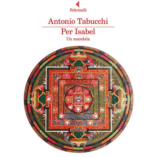 feltrinellied's tweet photo. Antonio #Tabucchi inedito: da oggi in libreria "Per Isabel. Un mandala". #PerIsabel http://t.co/qptmgGAbXr http://t.co/UCgsbQIj1C