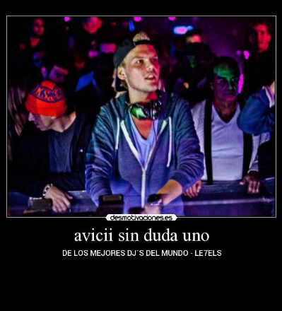 AviciiEcuador's tweet photo. No uno de los mejores... Es el mejor..! @Avicii @AviciiMx @AviciiColombia @AviciiAlways @aviciipty @aviciipty http://t.co/roz1E0WyUK