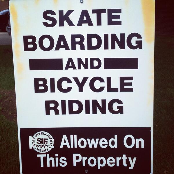 We think that this sign makes more sense now. #SIFnation #skateboarding #bicycleriding