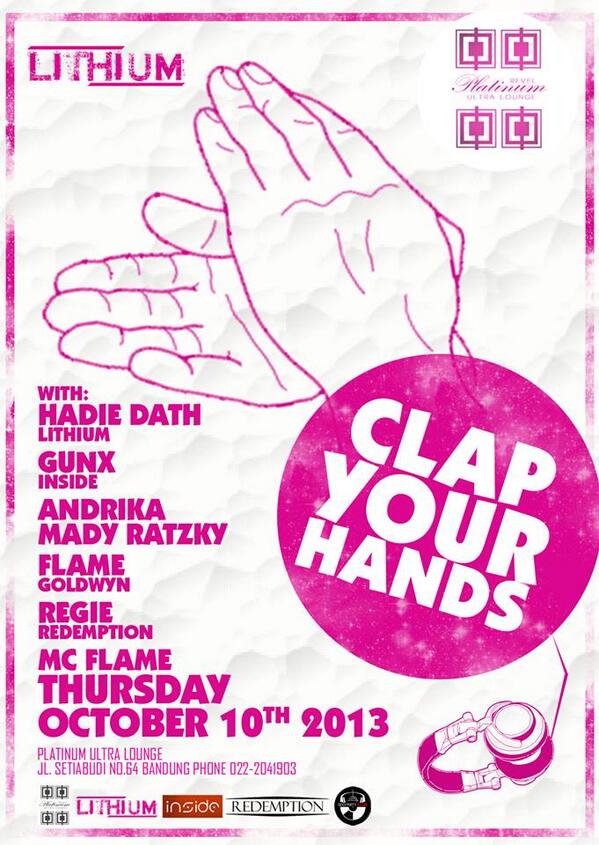 #Tonight Oct 10th. at PLATINUM <a href="/Revel_LoungeBDG/">Revel Lounge & Bar</a> #CLAPYOURHANDS w/<a href="/HadieDath/">Hadi Abdat</a> <a href="/gunx1201/">GUNX</a> <a href="/ahmad_pb/">Ahmad Purnama B</a> <a href="/Regie_92/">Egi Gusman</a> &amp;2others