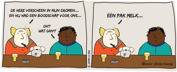 Meneer Achterkamp ziet de Here in zijn dromen... 
RT!
 #humor #strip #striphumor