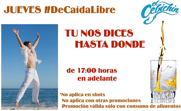 Jueves #DeCaídaLibre TU NOS DICES HASTA DONDE* ¡a partir de las 17:00 horas! <a href="/cebichincondesa/">CebichinEnAca</a> #PROMO #Condesa