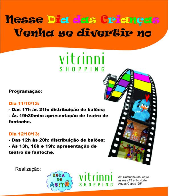 Começa hoje a diversão para a criançada.
Não percam hoje no Vitrinni Shopping...