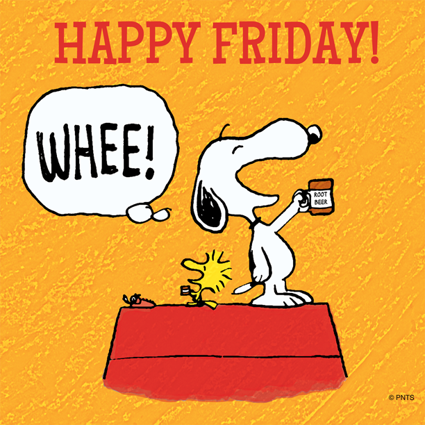 Snoopy Happy Friday Snoopy Friday Happy Friday Tgif Friday Quotes | My ...