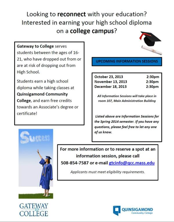 Gateway to College - a great opportunity through Quinsigamond Community College to earn your GED on a college campus!