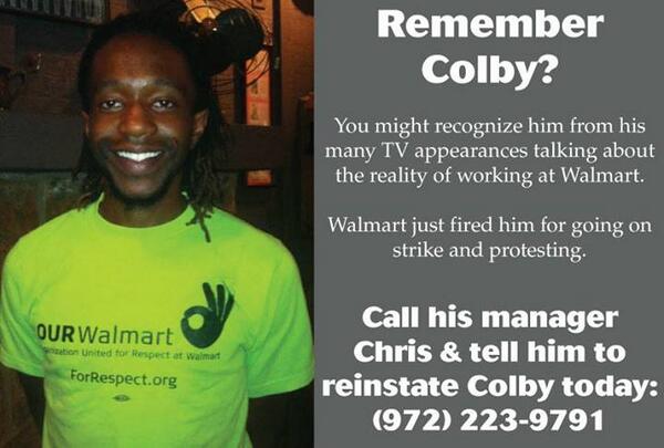 ColorOfChange's tweet photo. Colby Harris was fired by @Walmart for protesting. Call his manager and demand Colby is reinstated. #WalmartStrikers http://t.co/54eVqBylJ8