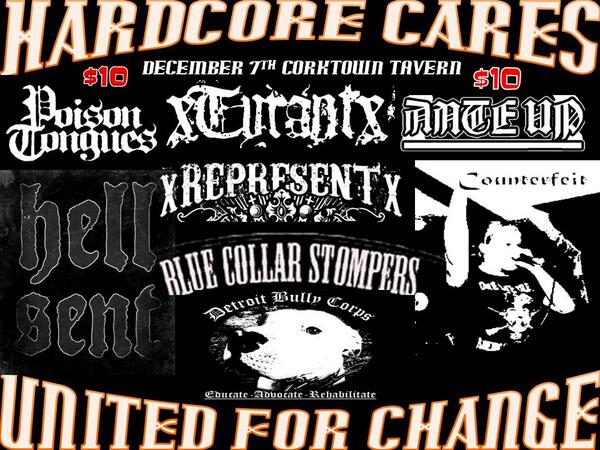December 7th! xTyrantx, Represent, Poison Tongues at The Corktown Tavern! - Benefit for Pit Bull awareness.