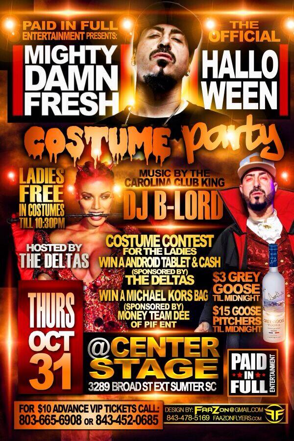 JThaKiid's tweet photo. OCT.31 DONT MISS THE MIGHTY DAMN FRESH HALLOWEEN COSTUME PARTY!! THIS WILL BE @djblord LAST TIME @CenterStageSC 👻🎃😈 http://t.co/LLn4faO25A