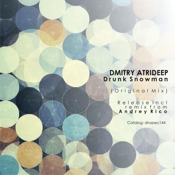 divinetechrec's tweet image. 13/10/2013 - New release: Dmitry Atrideep - Drunk Snowman. Listen and Download: beatport.com/release/drunk-…