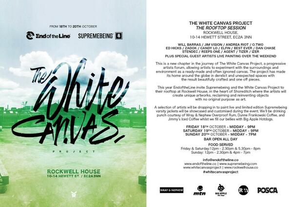 Sane_PR's tweet image. JOIN US at @Rockwell_House from Friday 18th-Sunday 20th for @EndoftheLineLDN x @SupremebeingLtd #whitecanvasproject