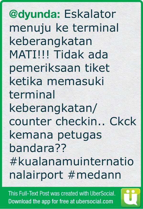 dyunda's tweet photo. Eskalator menuju ke terminal keberangkatan MATI!!! Tidak ada pemeriksaan tiket ketika memasuki (cont) http://t.co/zrljPP00Je