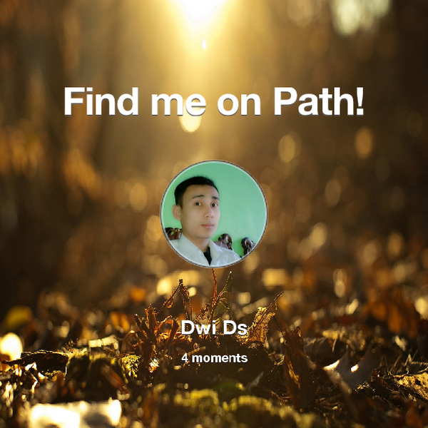 dwiqting's tweet photo. Find me on #Path now! Go to: http://t.co/FaJGRYQLCN! #thepersonalnetwork http://t.co/O0OzPxr3bj