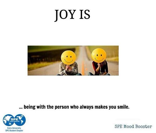 #SPEMoodBooster: Joys is ... being with the person who always makes you smile.