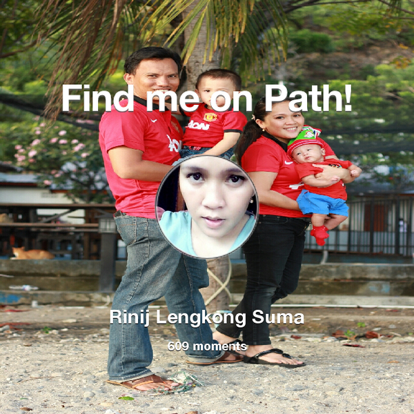 sumarinij_'s tweet photo. I've shared 609 memories with my friends on #Path - see them now at http://t.co/LKd4Pceg7v! #thepersonalnetwork http://t.co/rO1csNd04e