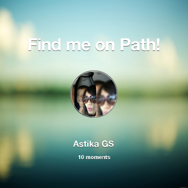astikags's tweet photo. Find me on #Path now! Go to: http://t.co/7z2aWQn7a4! #thepersonalnetwork http://t.co/J8TkRNs7Yi