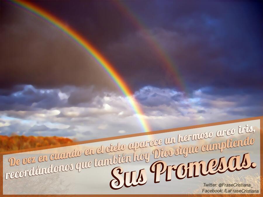 Frase Cristiana Pa Twitter El Arco Iris Es Un Hermoso Recordatorio Para Nosotros Que Tambien Hoy Dios Sigue Cumpliendo Sus Promesas Http T Co Namp8qsuhy Twitter