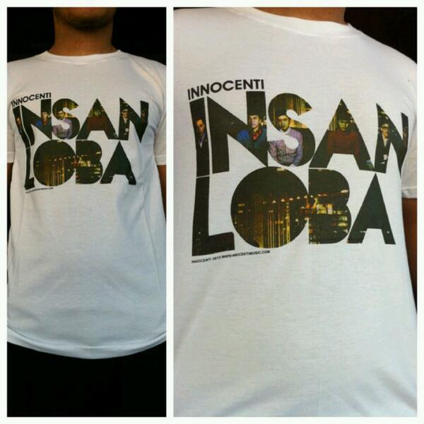 Tees "Innocenti - Insan Loba" price 100k...