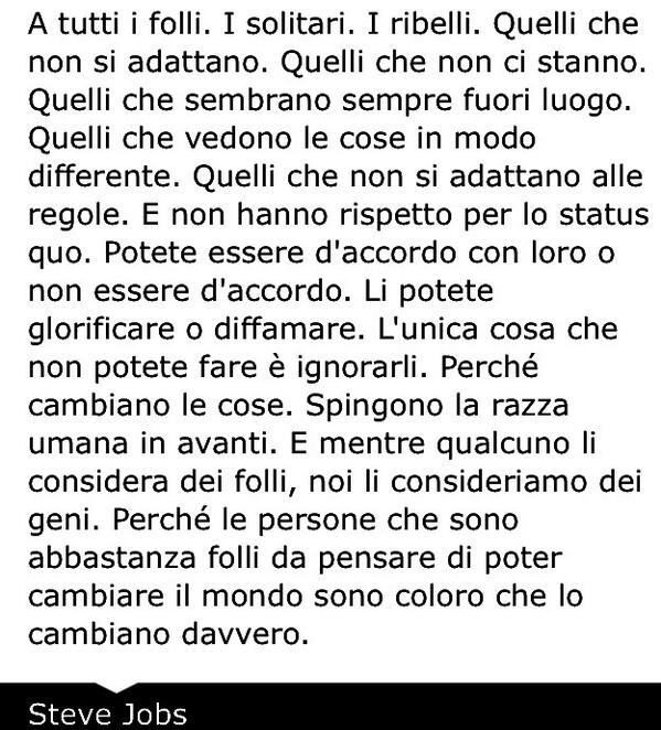 Pam_Pada's tweet photo. #SteveJobs1 #Icanthink #possopensare #pensierisparsi #follia #folli #crazy #chipiùnehapiùnemetta #be #bastavolerlo http://t.co/9c6n2L9lsW